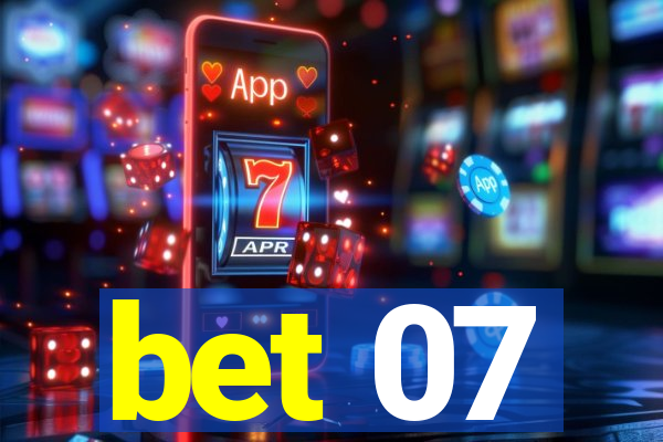 bet 07