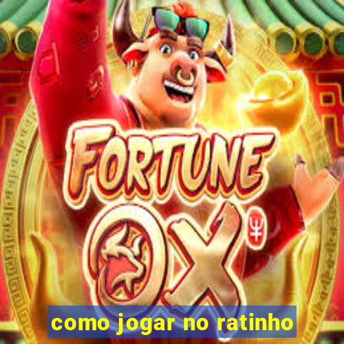 como jogar no ratinho