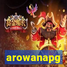 arowanapg