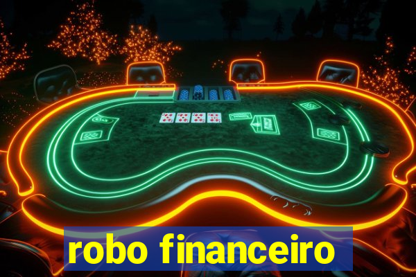 robo financeiro