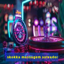 skokka massagem salvador