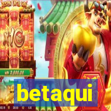 betaqui