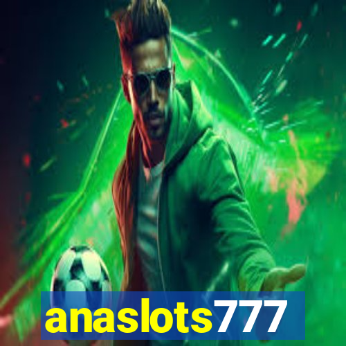 anaslots777