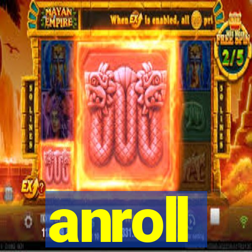 anroll