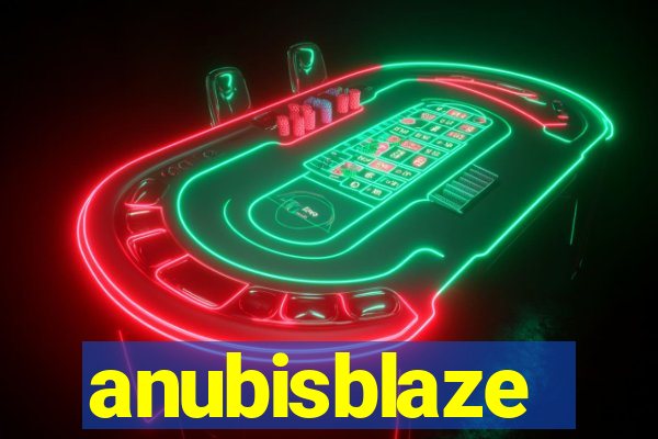 anubisblaze