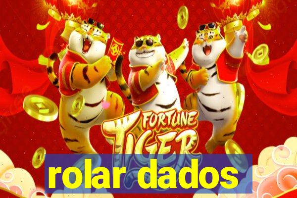 rolar dados