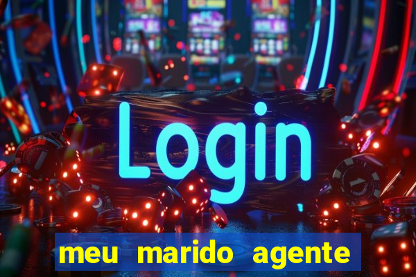 meu marido agente secreto legendado