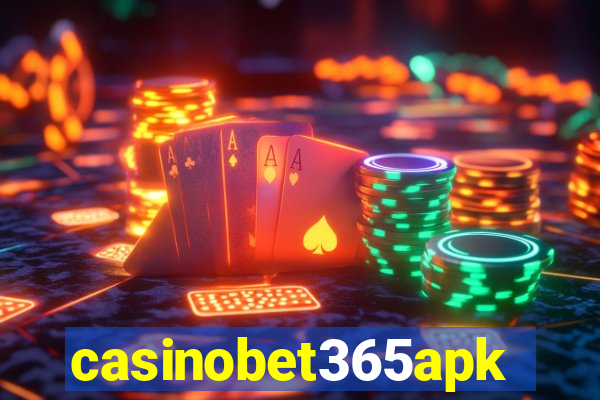 casinobet365apk