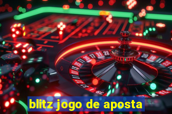 blitz jogo de aposta