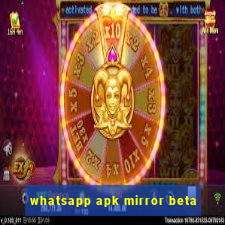 whatsapp apk mirror beta