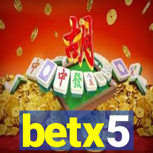 betx5