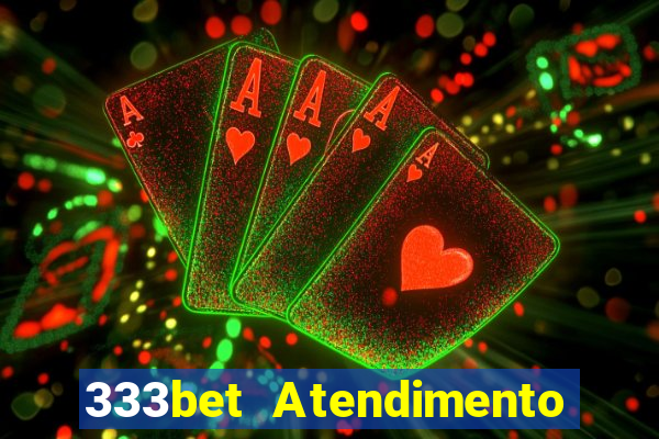 333bet Atendimento ao Cliente