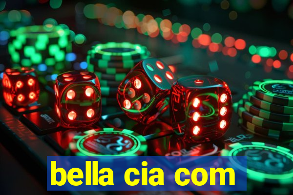 bella cia com