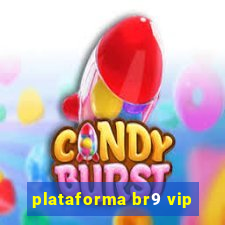 plataforma br9 vip