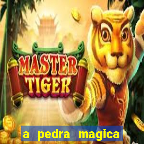 a pedra magica filme completo dublado gratis