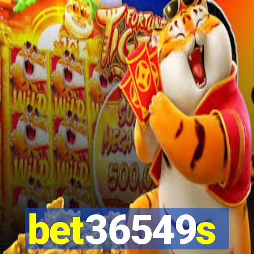 bet36549s