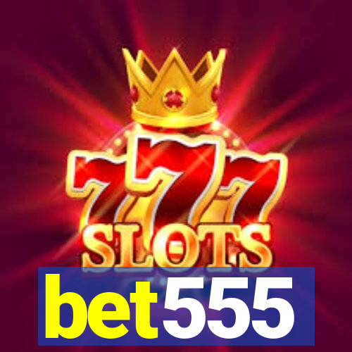 bet555