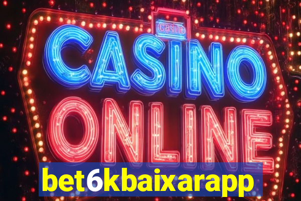 bet6kbaixarapp