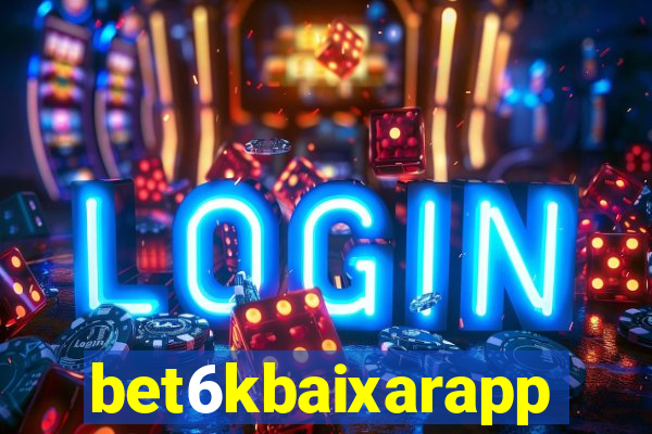 bet6kbaixarapp