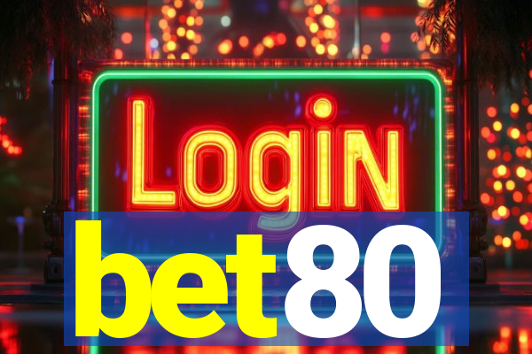 bet80