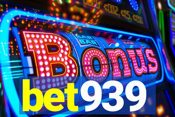 bet939