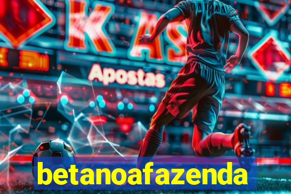 betanoafazenda