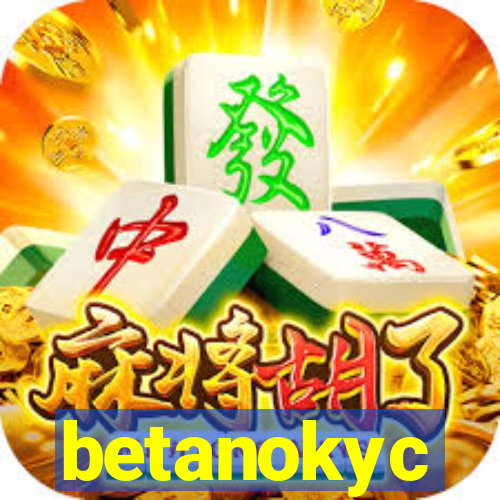 betanokyc