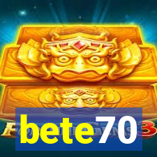 bete70