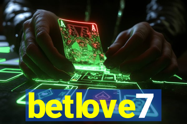 betlove7