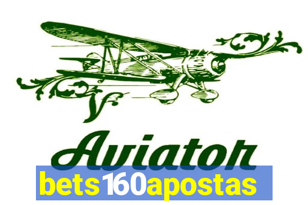 bets160apostas