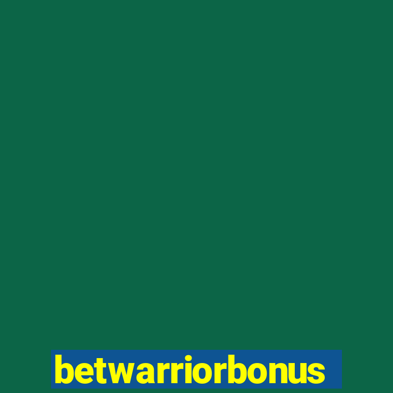 betwarriorbonus