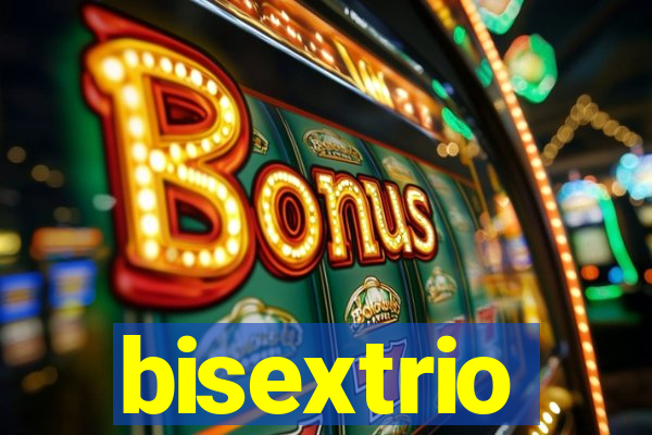 bisextrio