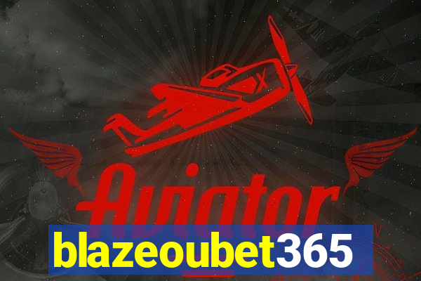 blazeoubet365