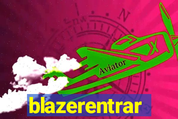 blazerentrar