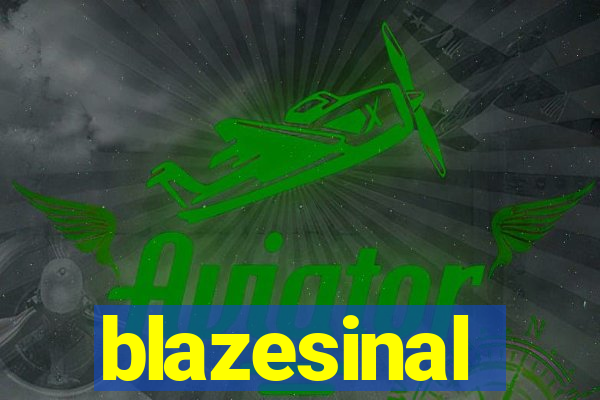 blazesinal