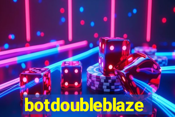 botdoubleblaze