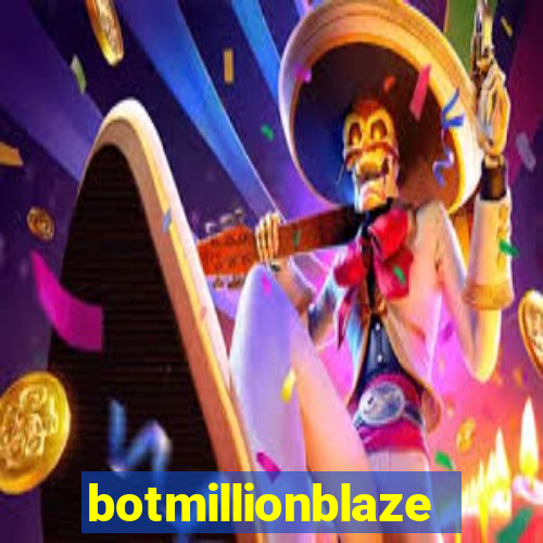 botmillionblaze