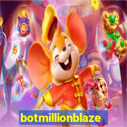 botmillionblaze