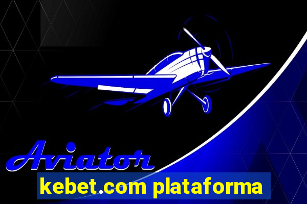 kebet.com plataforma