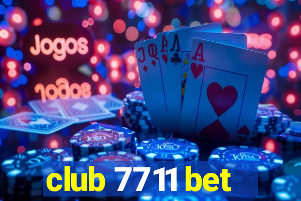 club 7711 bet