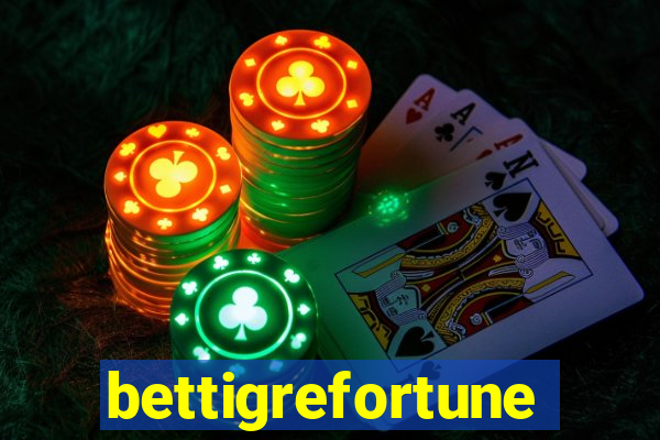 bettigrefortune