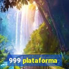 999 plataforma