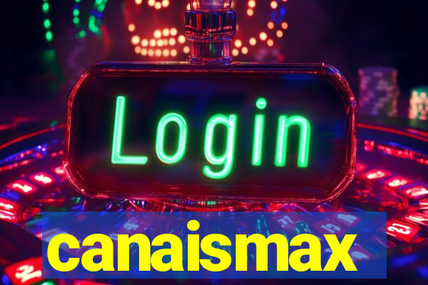 canaismax