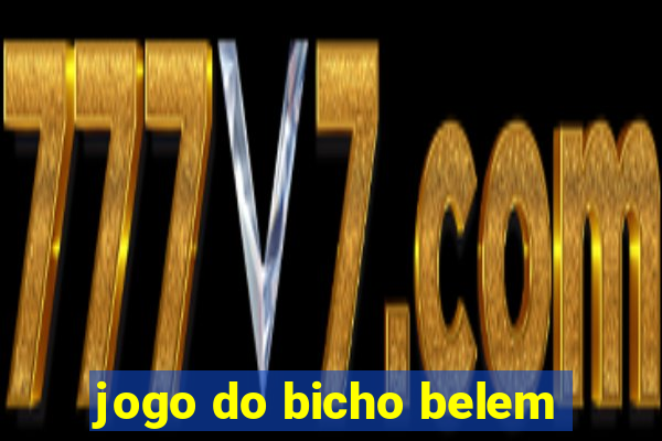 jogo do bicho belem