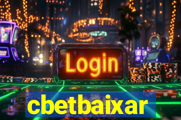 cbetbaixar