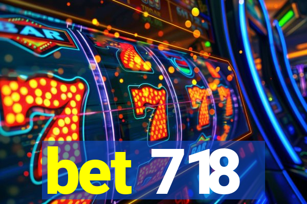 bet 718