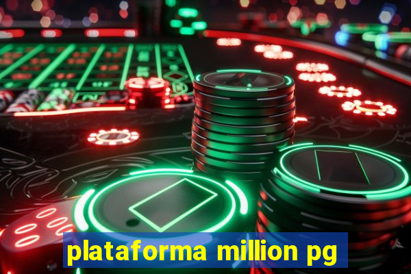 plataforma million pg