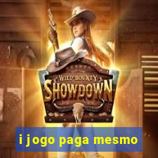 i jogo paga mesmo