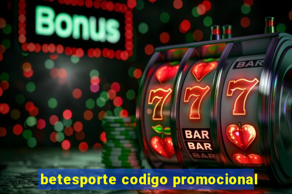 betesporte codigo promocional