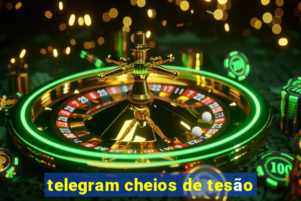 telegram cheios de tesão